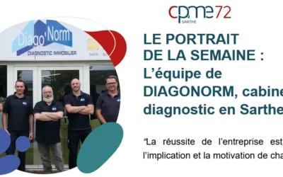 Diagonorm : Portrait de la semaine sur le site de la CPME 72 Sarthe