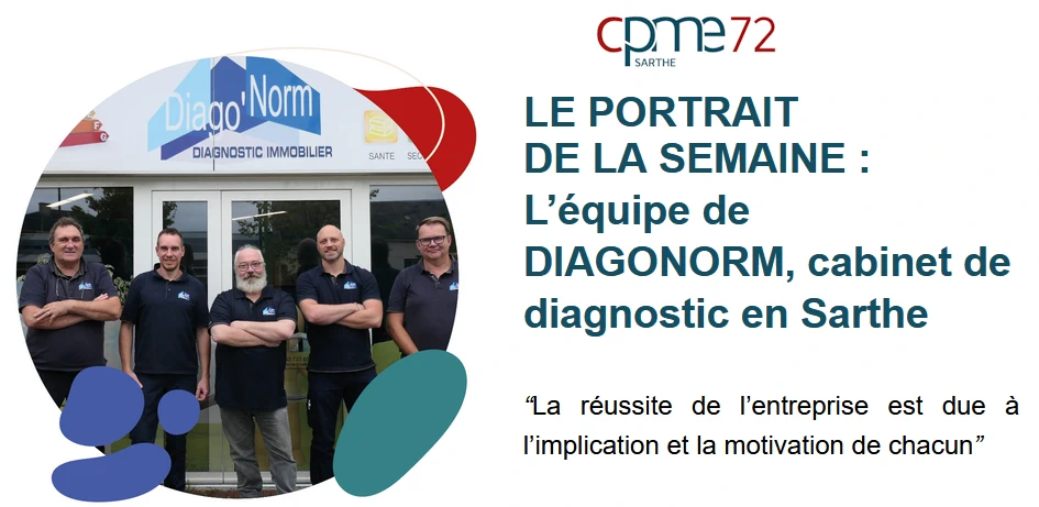 Diagonorm : Portrait de la semaine sur le site de la CPME 72 Sarthe